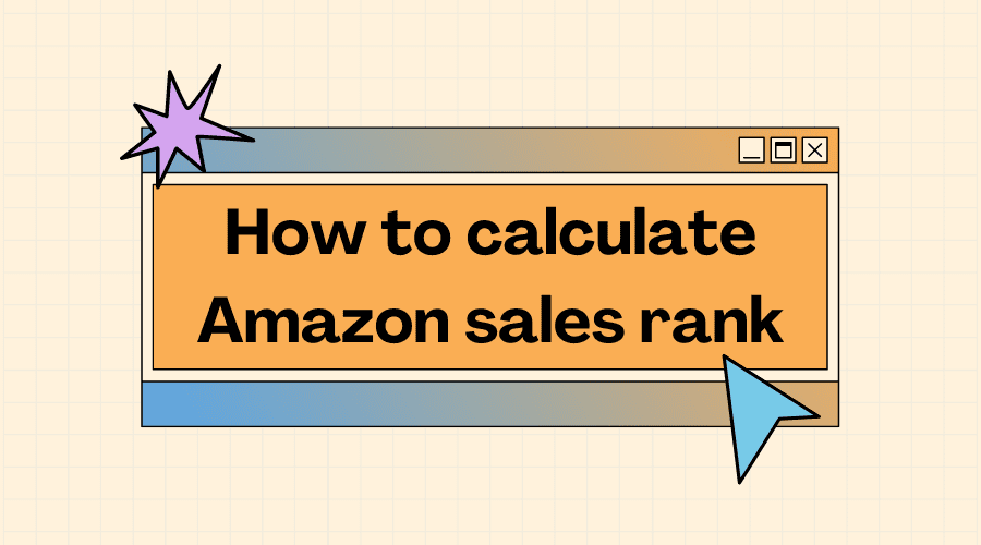 How to calculate Amazon sales rank: The basics