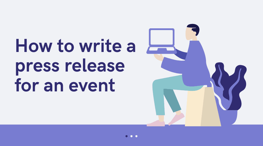 How to write a press release for an event
